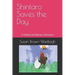 Shintaro Saves the Day: A Charlie and Shintaro Adventure