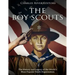 The Boy Scouts: The History and Legacy of the World's Most Popular Youth Organization