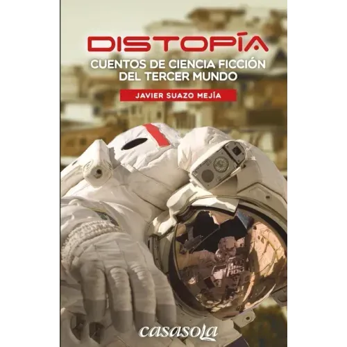 Distopia: Cuentos de ciencia ficción del tercer mundo