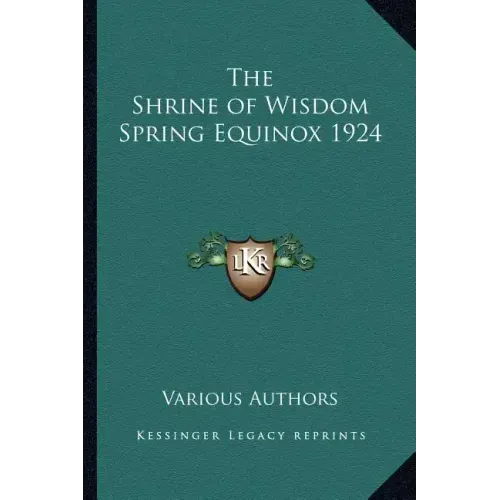 The Shrine of Wisdom Spring Equinox 1924