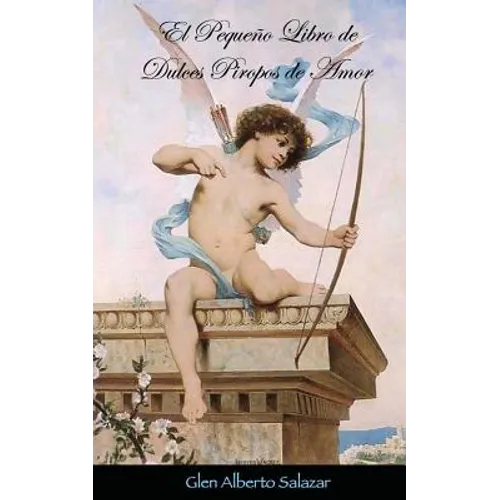 El pequeño libro de dulces piropos de amor
