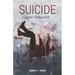 Suicide: Satan's Killing Field