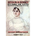 Bitch In a Bonnet: Reclaiming Jane Austen from the Stiffs, the Snobs, the Simps and the Saps