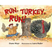 Run, Turkey, Run!