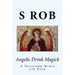 Angelic Drink Magick