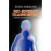 Bio-Energy Diagnostics: Methods, Procedures, Techniques