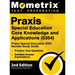 Praxis Special Education Core Knowledge and Applications (5354) - Praxis Special Education 5354 Secrets Study Guide, Practice Test Questions, Detailed