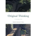 Original Thinking: A Commonplace Book