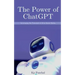The Power of ChatGPT