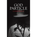 The God Particle Conspiracy