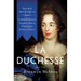 La Duchesse: The Life of Marie de Vignerot--Cardinal Richelieu's Forgotten Heiress Who Shaped the Fate of France