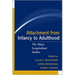 Attachment from Infancy to Adulthood: The Major Longitudinal Studies
