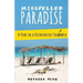 Misspelled Paradise: A Year in a Reinvented Colombia