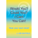 Would You? Could You? I Can! You Can!: Hear your soul voice!