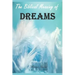 The Biblical Meaning of Your Dreams: Dream Interpretation Essentials