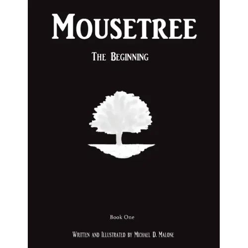 Mousetree: The Beginning Book One