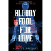 Bloody Fool for Love: A Spike Prequel
