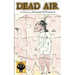 Dead Air: Early Broadcasts