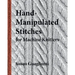 Hand-Manipulated Stitches for Machine Knitters