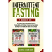 Intermittent Fasting: 2 books in 1: The Complete Guide to Intermittent Fasting for Woman with the 16/8 Method. 4 Weeks Meal Plan Included. L