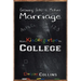 Growing Into a Mature Marriage: from Kindergarten to College