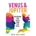 Venus and Jupiter: Bridging the Ideal and the Real