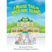 A Mouse Tail on Mackinac Island - Book 1: A Mouse Family's Island Adventure In Northern Michigan