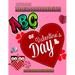 How To Draw The ABC's of Valentine's Day Alphabets Coloring Book: A Funny, Kids And Adults About Learn the Alphabet, A Valentine's Day Gift For Boys a
