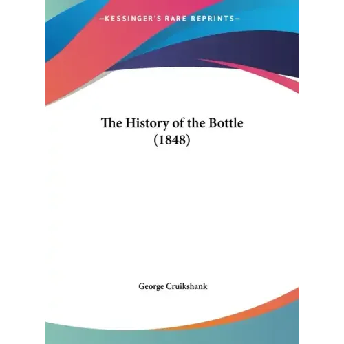 The History of the Bottle (1848)