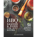BBQ Sauces and Rubs for Gift Giving: 50 of the Best BBQ Sauces and Rubs