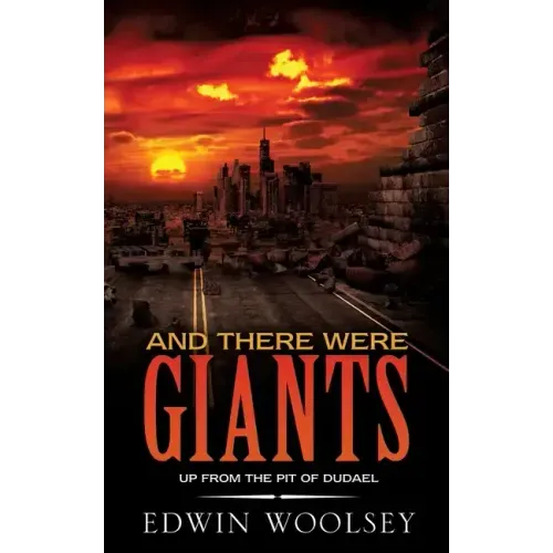 And There Were Giants: Up from the Pit of Dudael