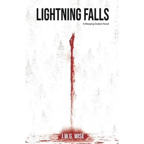 Lightning Falls: A Weeping Cedars Horror Novel