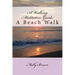 A Walking Meditation Guide: A Beach Walk