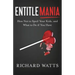 Entitlemania: How Not to Spoil Your Kids, and What to Do If You Have