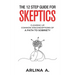 The 12 Step Guide For Skeptics: Clearing Up Common Misconceptions To A Path Of Sobriety