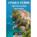Cinque Terre Travel Guide 2024: Exploring the Enchanting Villages of Cinque Terre