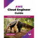 AWS Cloud Engineer Guide: Building scalable cloud solutions with AWS (English Edition)