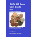 2024 US Error Coin Guide - New Collector Edition