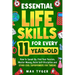Essential Life Skills for Every 11-Year-Old: How to Speak Up, Find Your Passion, Master Money, Build Self-Discipline and Other Cool Superpowers for Tw