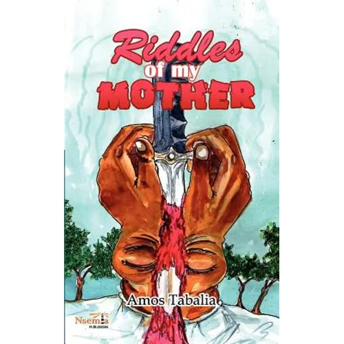 Riddles of my Mother