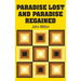 Paradise Lost and Paradise Regained