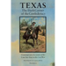 Texas, the Dark Corner of the Confederacy: Contemporary Accounts of the Lone Star State in the Civil War (Third Edition)