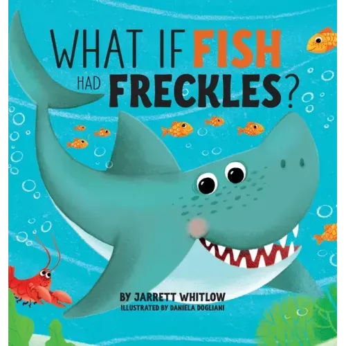 What if Fish had Freckles?