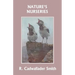 Nature's Nurseries (Yesterday's Classics)