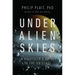 Under Alien Skies: A Sightseer's Guide to the Universe