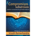Compromisos Subversivos: Cristo y la iglesia en la esfera pública