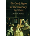 The Dark Figure in the Doorway: Last Poems