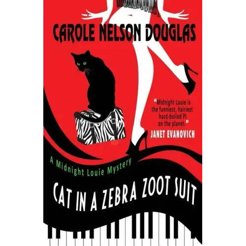 Cat in a Zebra Zoot Suit: A Midnight Louie Mystery
