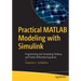 Practical MATLAB Modeling with Simulink: Programming and Simulating Ordinary and Partial Differential Equations