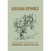 Analog Spooks: An Autobiography of the World's Greatest Operator Apprentice